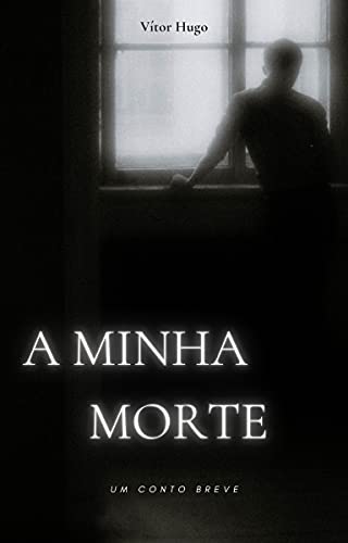 Livro PDF A minha morte: um conto breve