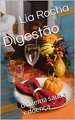 Livro PDF: Digestão: o dilema saúde x doença