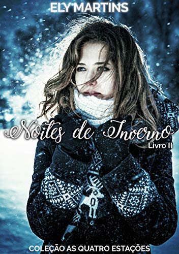 Livro PDF Noites de Inverno: Livro II (Coleção As quatro Estações 2)