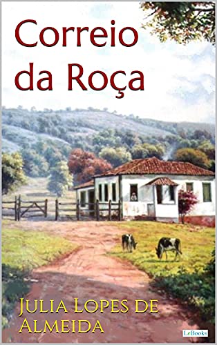 Livro PDF O CORREIO DA ROÇA – Julia Lopes de Almeida