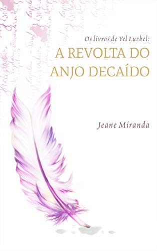 Livro PDF Os livros de Yel Luzbel: A revolta do anjo decaído