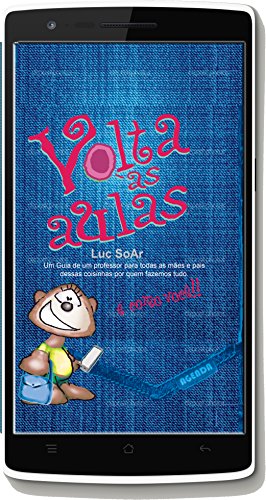 Livro PDF Volta às Aulas: Um Guia de um professor para todas as mães e pais das crianças por quem fazemos tudo.