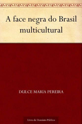 Livro PDF A face negra do Brasil multicultural