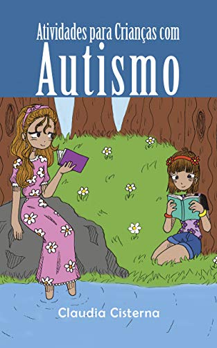 Capa do livro: Atividades Para Crianças Com Autismo - Ler Online pdf