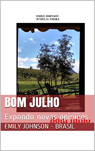 Livro PDF Bom Julho: Expondo novas opiniões.