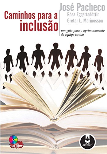 Livro PDF Caminhos para a Inclusão: Um Guia para o Aprimoramento da Equipe Escolar