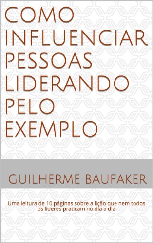 Livro PDF Como Influenciar Pessoas Liderando Pelo Exemplo