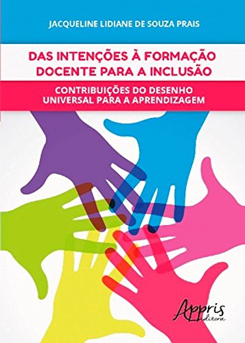 Capa do livro: Das intenções à formação docente para a inclusão - Ler Online pdf