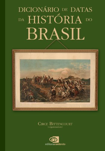 Capa do livro: Dicionário de datas da história do Brasil - Ler Online pdf