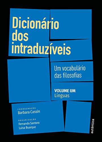 Livro PDF Dicionário dos intraduzíveis – Vol. 1 (Línguas): Um vocabulário das filosofias