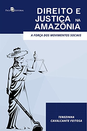 Livro PDF Direito e Justiça na Amazônia: A Força dos Movimentos Sociais