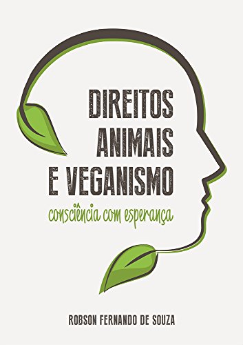Capa do livro: Direitos Animais e veganismo: consciência com esperança - Ler Online pdf