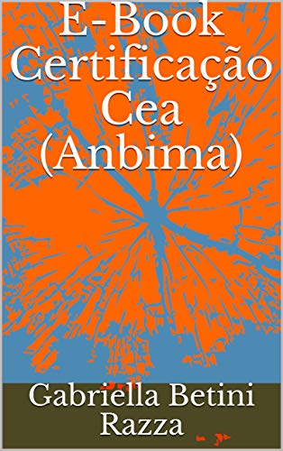 Livro PDF: E-Book Certificação Cea (Anbima)