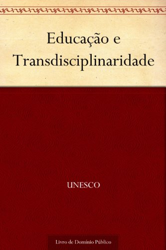 Livro PDF: Educação e Transdisciplinaridade