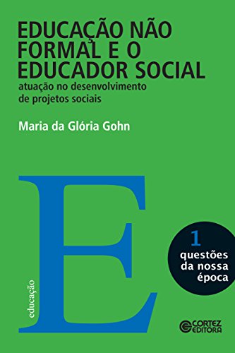 Livro PDF Educação não formal e o educador social (Questões da nossa época)