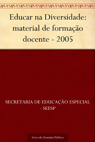 Livro PDF: Educar na Diversidade: material de formação docente – 2005