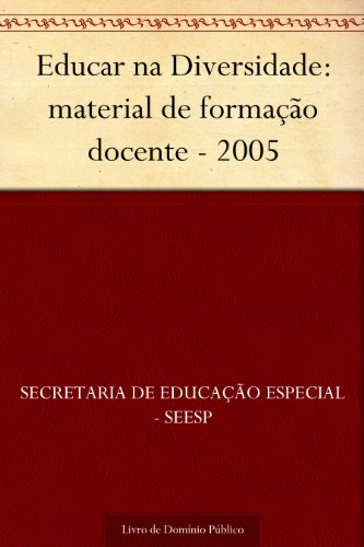 Capa do livro: Educar na Diversidade: material de formação docente – 2005 - Ler Online pdf