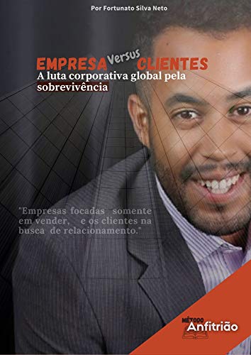 Capa do livro: Empresa versus Clientes: A luta corporativa global pela sobrevivência - Ler Online pdf