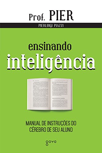 Livro PDF Ensinando Inteligência: Manual de Instruções do Cérebro de seu Aluno