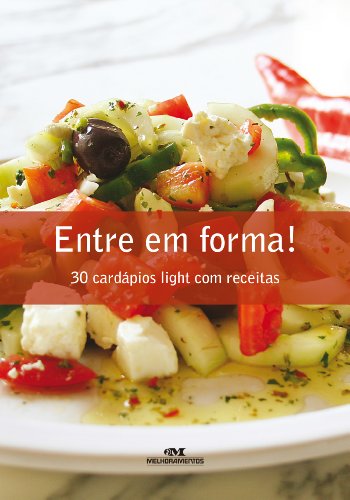 Livro PDF Entre em Forma: 30 Cardápios Light com Receitas