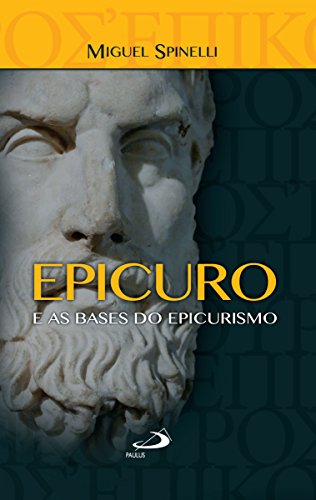 Livro PDF Epicuro e as bases do epicurismo (Ensaios filosóficos)