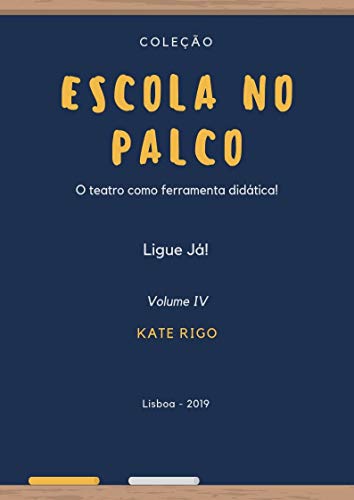 Livro PDF Escola no Palco: Ligue Já!