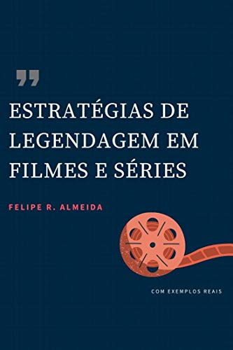 Livro PDF: Estratégias de Legendagem em Filmes e Séries