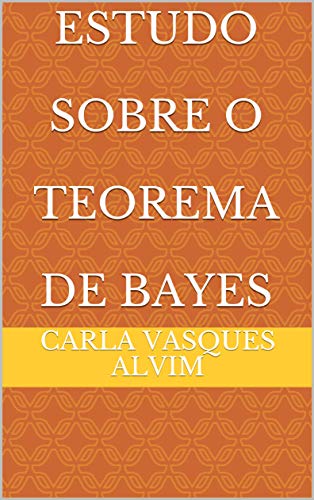Capa do livro: Estudo Sobre O Teorema de Bayes - Ler Online pdf