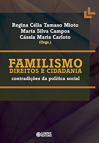 Livro PDF: Familismo, direitos e cidadania: Contradições da política social