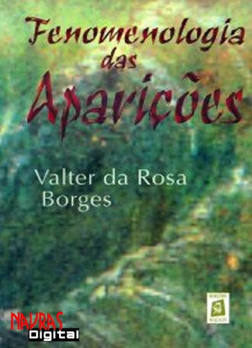 Livro PDF FENOMENOLOGIA DAS APARIÇÕES