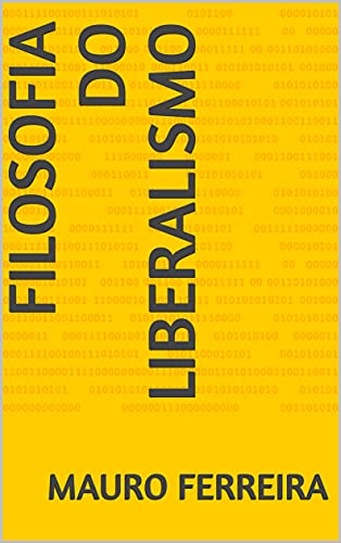 Capa do livro: FILOSOFIA DO LIBERALISMO - Ler Online pdf