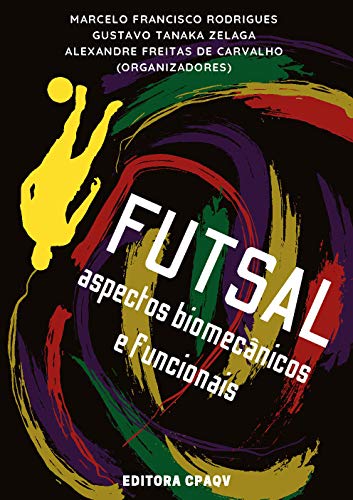 Livro PDF: FUTSAL: aspectos biomecânicos e funcionais