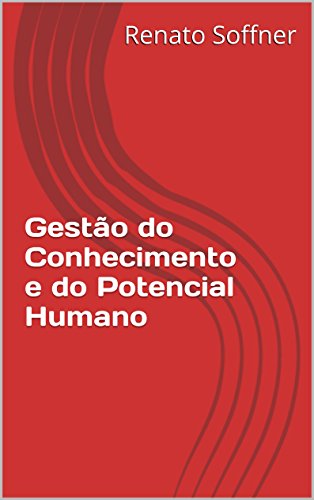 Livro PDF Gestão do Conhecimento e do Potencial Humano