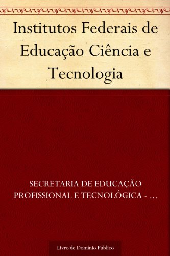Livro PDF Institutos Federais de Educação Ciência e Tecnologia