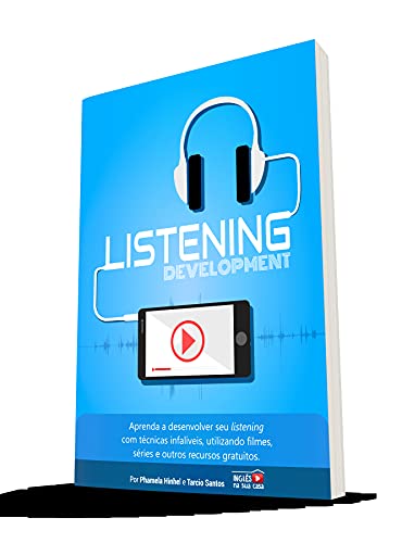 Livro PDF: Listening Development: O Guia Definitivo Para Treinar o Seu Listening no Inglês