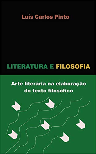 Livro PDF Literatura e filosofia:: Arte literária na elaboração do texto filosófico