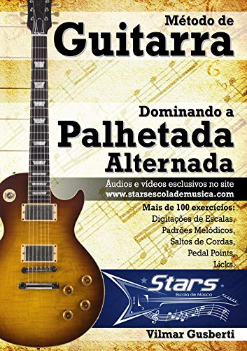 Capa do livro: Método de Guitarra – Dominando a Palhetada Alternada - Ler Online pdf