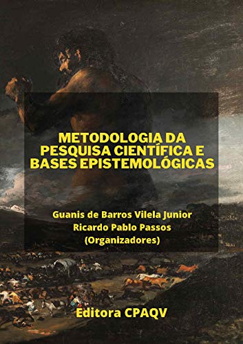 Livro PDF: METODOLOGIA DA PESQUISA CIENTÍFICA E BASES EPISTEMOLÓGICAS (3ª Edição, Ampliada e Revisada)