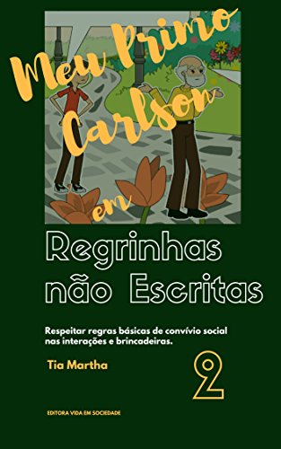 Livro PDF Meu Primo Carlson em Regrinhas não Escritas v. 2