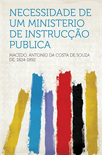 Livro PDF Necessidade de um Ministerio de Instrucção Publica