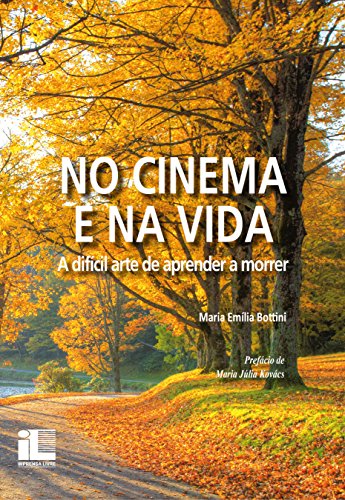 Livro PDF No cinema e na vida: a difícil arte de aprender a morrer