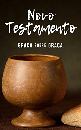 Livro PDF Novo Testamento Graça sobre Graça