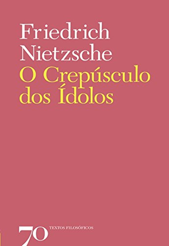 Livro PDF O Crepúsculo dos Ídolos