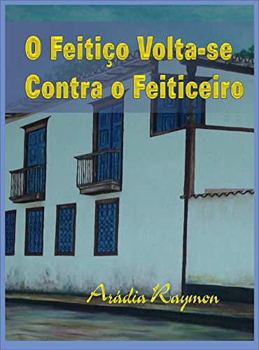 Livro PDF O Feitiço Volta-se Contra o Feiticeiro