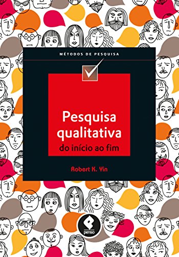 Livro PDF: Pesquisa Qualitativa do Início ao Fim (Métodos de Pesquisa)