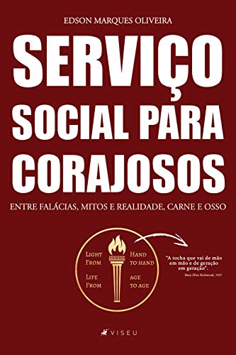 Livro PDF: Serviço social para corajosos: Entre falácias, mitos e realidade carne e osso