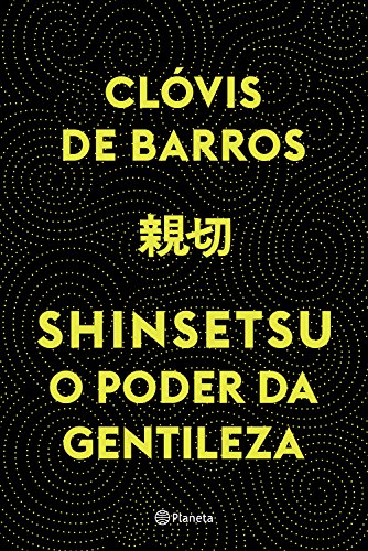 Livro PDF Shinsetsu: O poder da gentileza