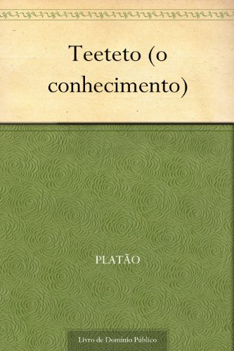 Livro PDF Teeteto (o conhecimento)