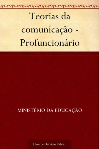 Capa do livro: Teorias da comunicação – Profuncionário - Ler Online pdf