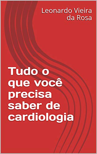 Capa do livro: Tudo o que você precisa saber de cardiologia (1) - Ler Online pdf